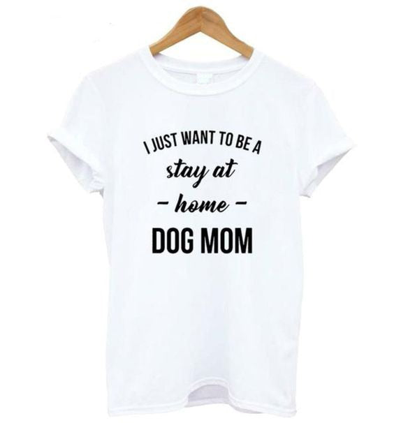 Stay at Home Dog Mom Graphic T-Shirt for Women