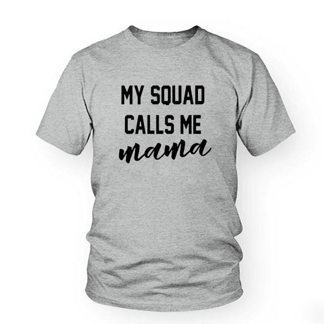 My Squad Calls Me Mama Graphic T-Shirt