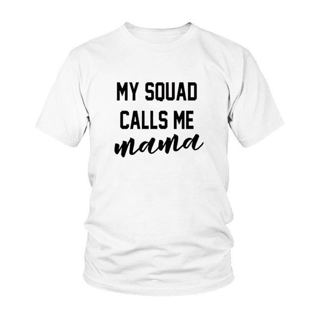 My Squad Calls Me Mama Graphic T-Shirt