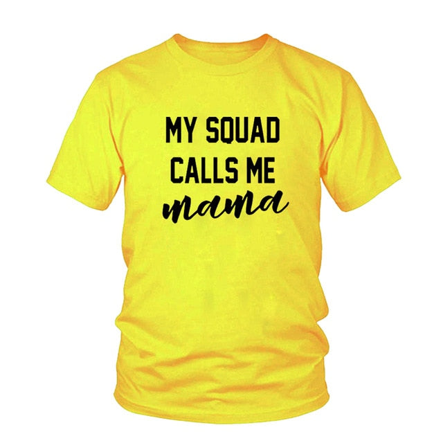 My Squad Calls Me Mama Graphic T-Shirt