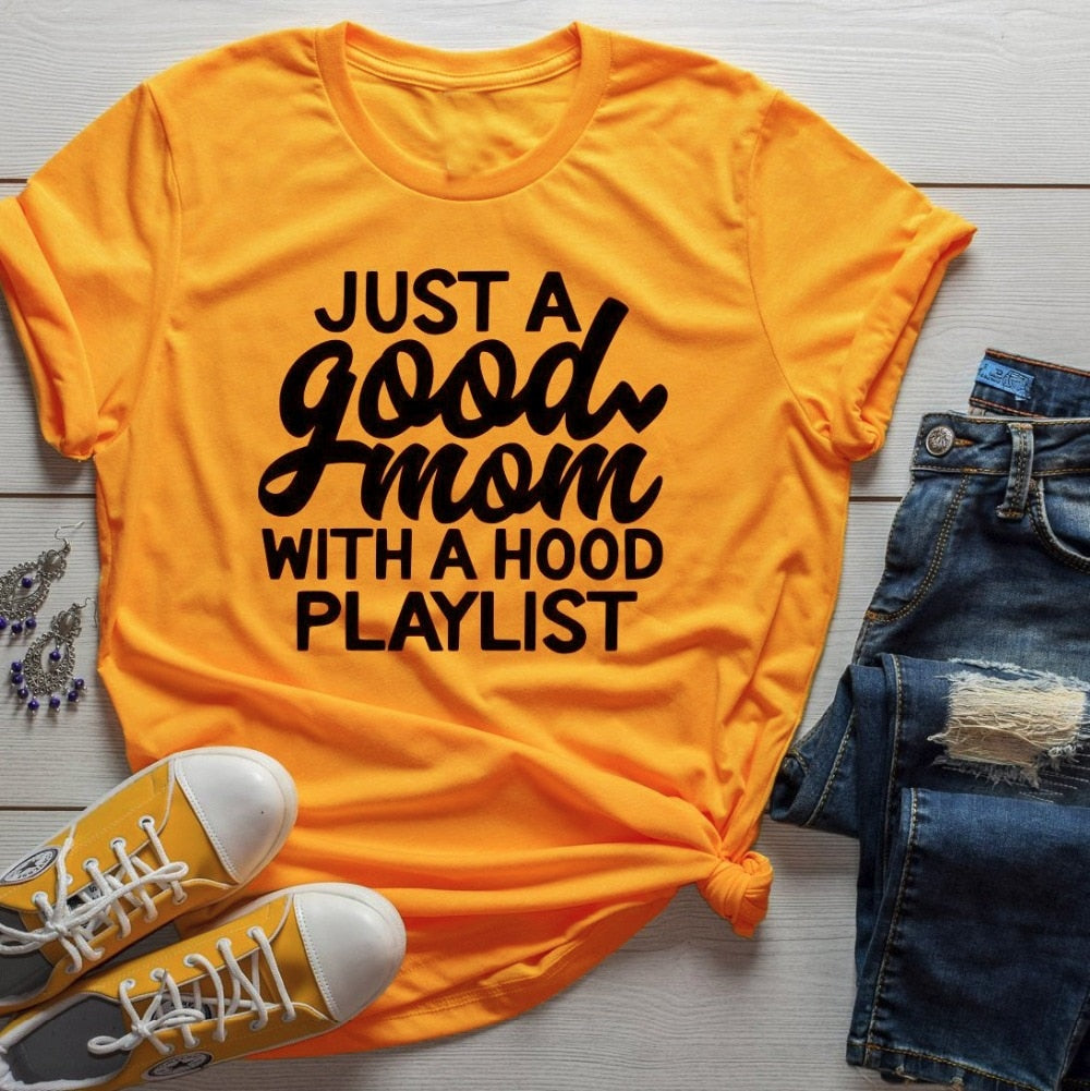 Just a Good Mom with a Hood Playlist Graphic T-Shirt