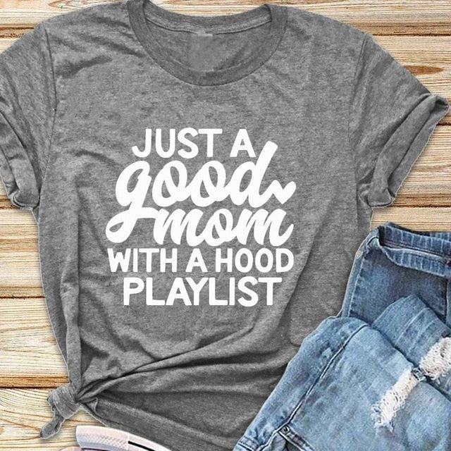 Just a Good Mom with a Hood Playlist Graphic T-Shirt