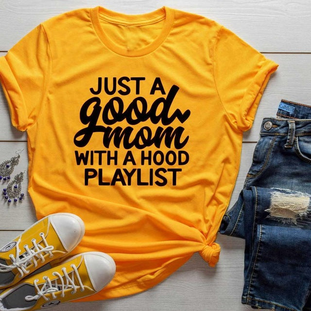 Just a Good Mom with a Hood Playlist Graphic T-Shirt